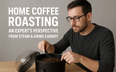 Home Coffee Roasting Explained  by Steam & Grind Cardiff – Espresso Machine Experts